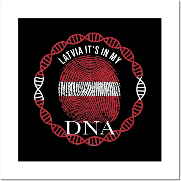 Latvia Its In My DNA - Gift for Latvian From Latvia Wall Art by Country Flags